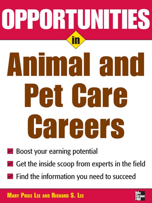 Title details for Opportunities in Animal and Pet Careers by Mary Price Lee - Available